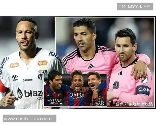 梅西续约陷僵局西媒曝其希望引入内马尔以缓解更衣室孤独感